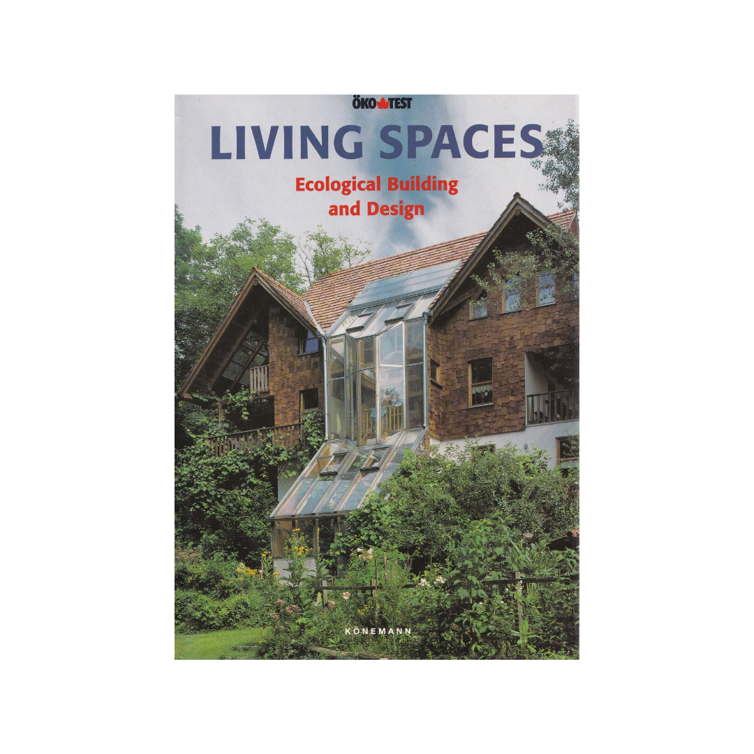 Living Spaces. Ecological Building and Design.