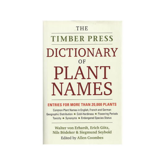 The Timber Press Dictionary of Plant Names.