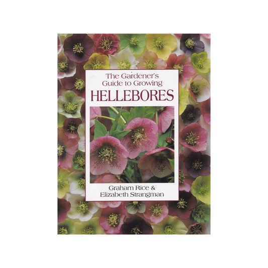 The Gardener’s Guide to Growing Hellebores.