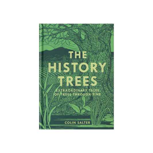 The History Trees. Extraordinary Tales of Trees through Time. NEW.