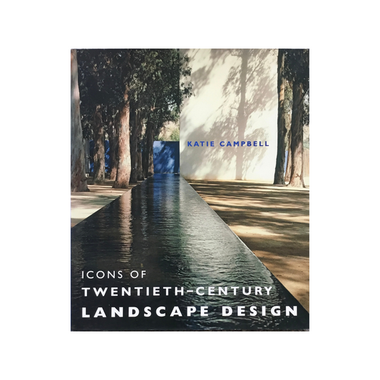 Icons of Twentieth-Century Landscape Design.