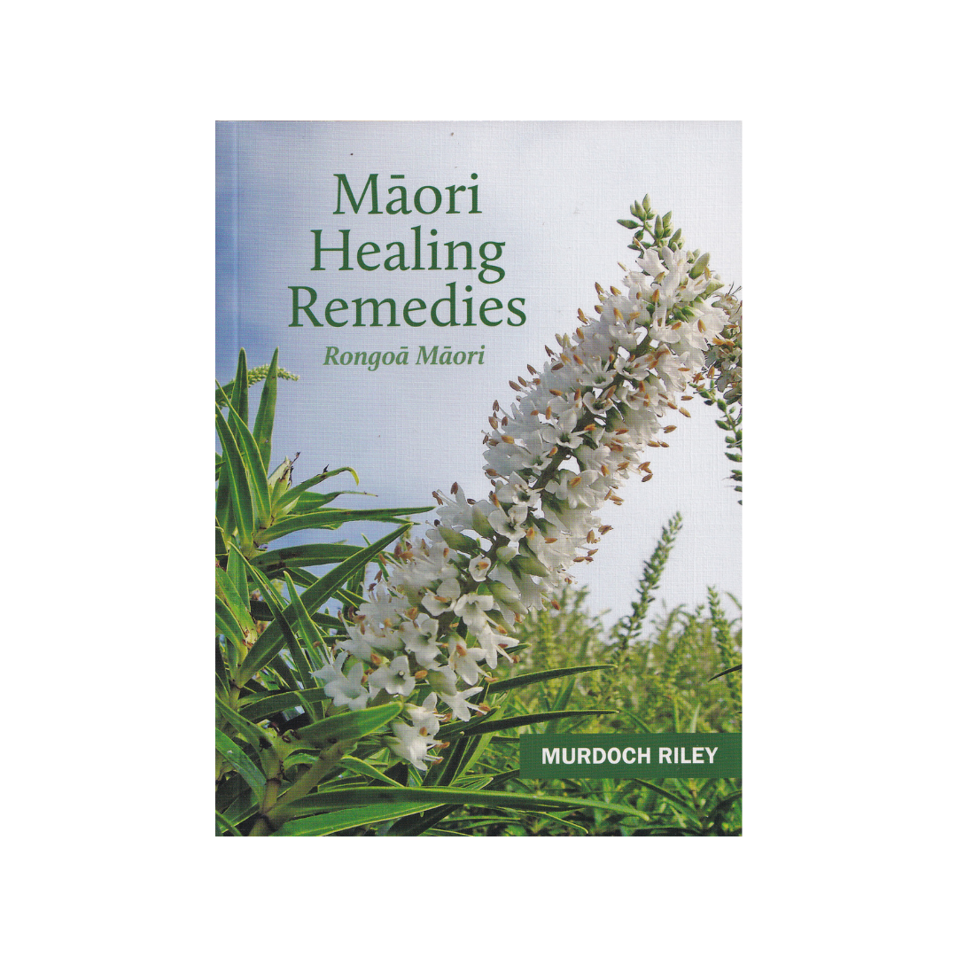 Māori Healing Remedies Rongoa Maori. NEW.