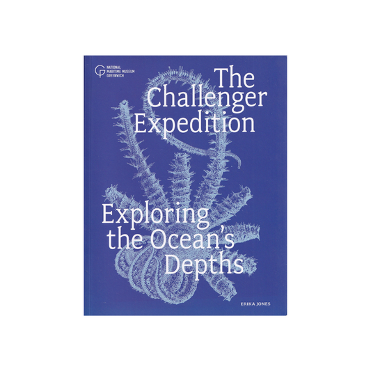 The Challenger Expedition. Exploring the Ocean’s Depths. NEW.