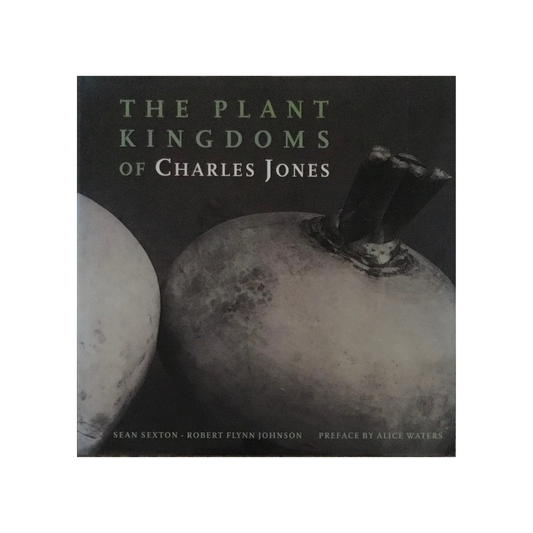 The Plant Kingdoms of Charles Jones.
