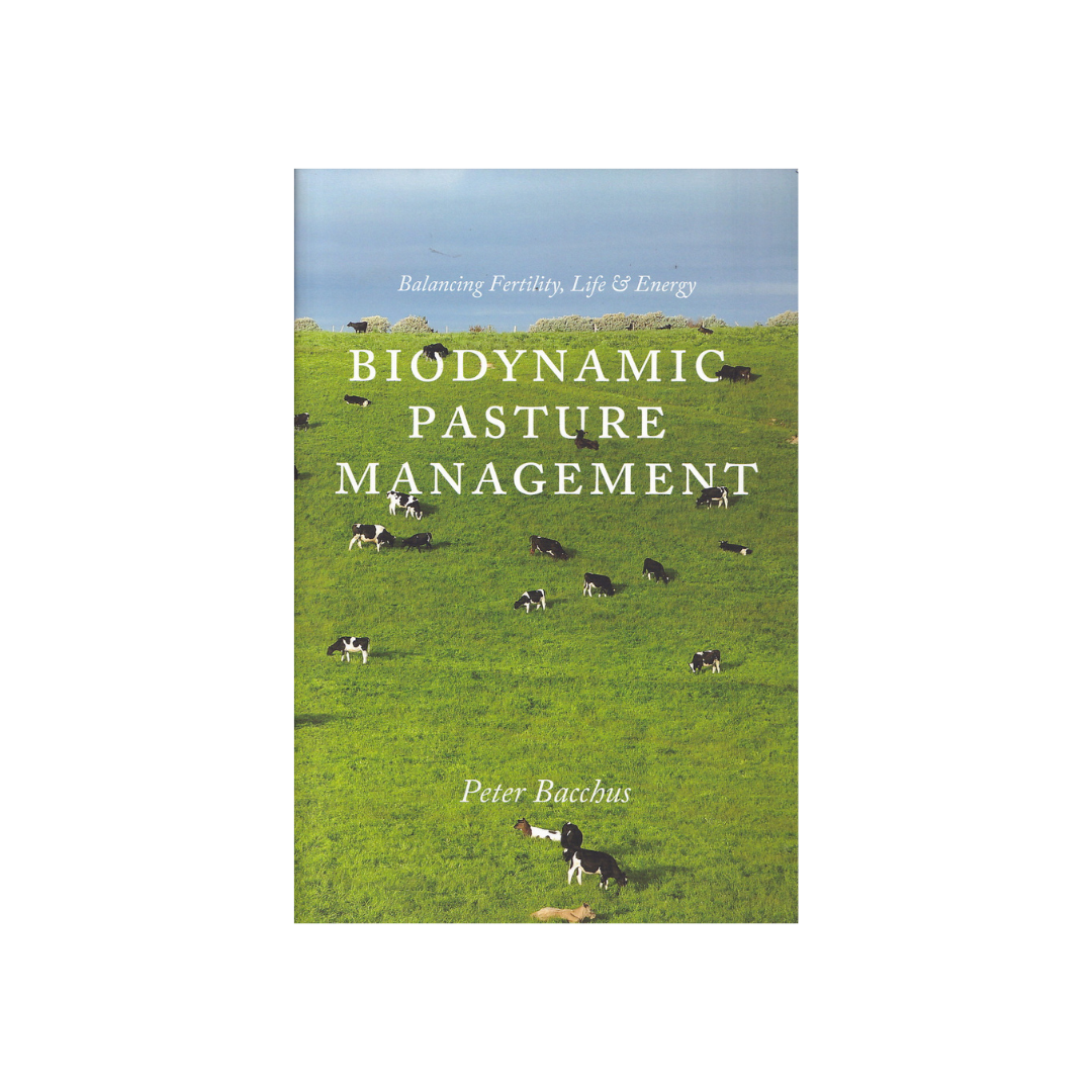 Biodynamic Pasture Management.