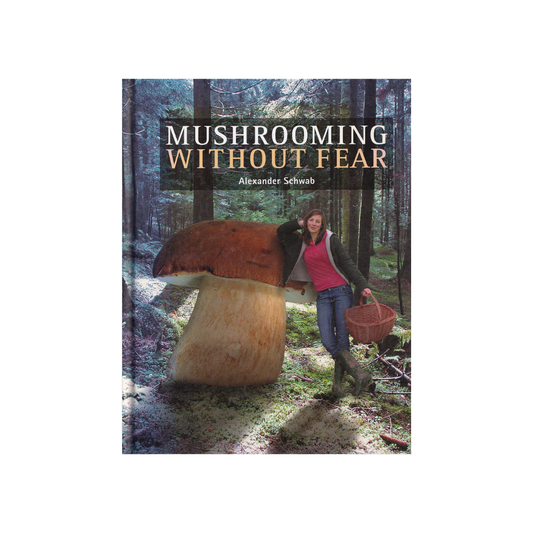 Mushrooming Without Fear.