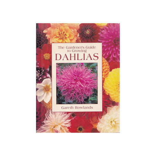 The Gardener's Guide to Growing Dahlias.
