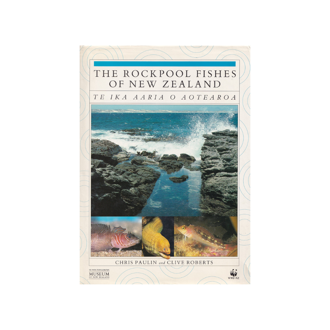 The Rock Pool Fishes of New Zealand.