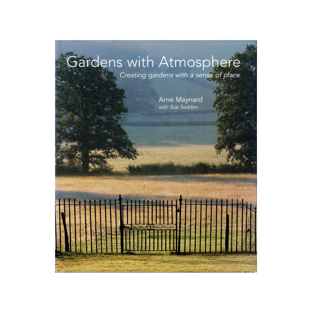 Gardens with Atmosphere. Creating gardens with a sense of place.