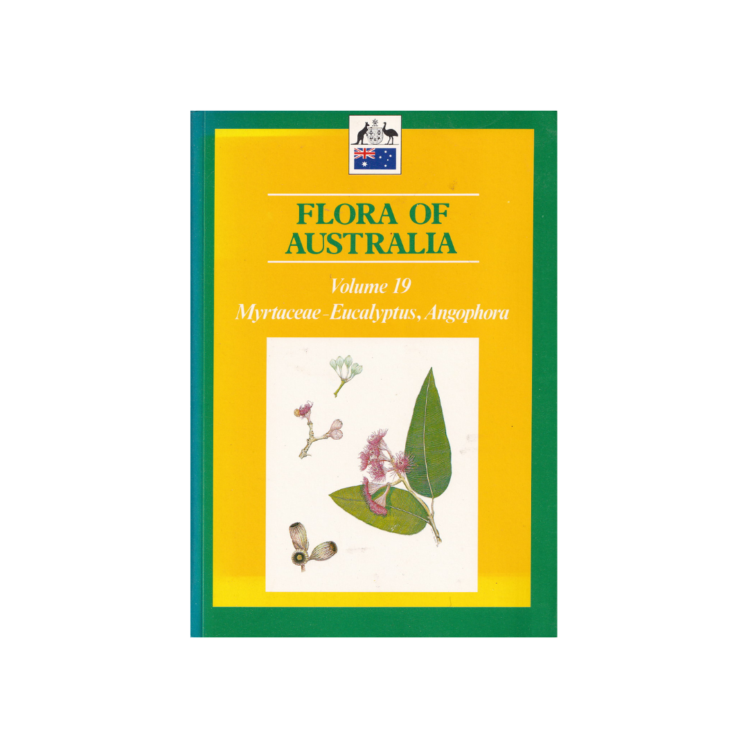 FLORA OF AUSTRALIA Volume 19 Myrtaceae. Eucalyptus, Angophora.