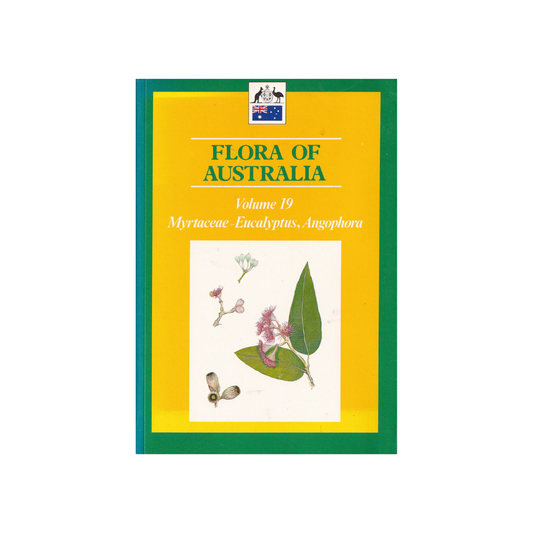 FLORA OF AUSTRALIA Volume 19 Myrtaceae. Eucalyptus, Angophora.