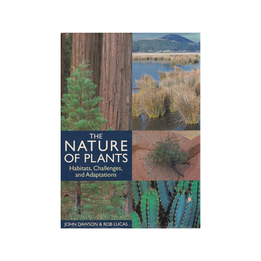 The Nature of Plants. Habitats, Challenges and Adaptations.