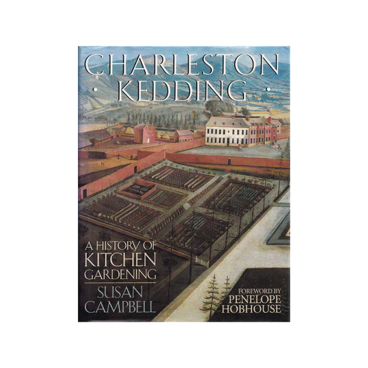 Charleston Kedding. A History of Kitchen Gardening.