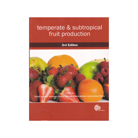 Temperate & Subtropical Fruit Production.