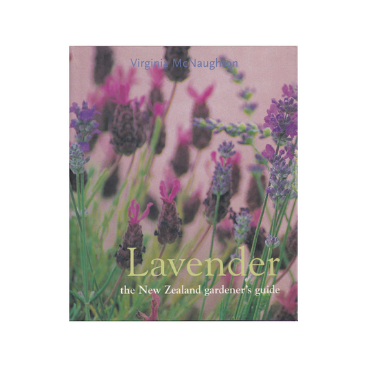 LAVENDER the New Zealand gardener’s guide.