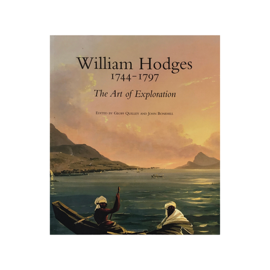 William Hodges 1774-1797. The Art of Exploration.