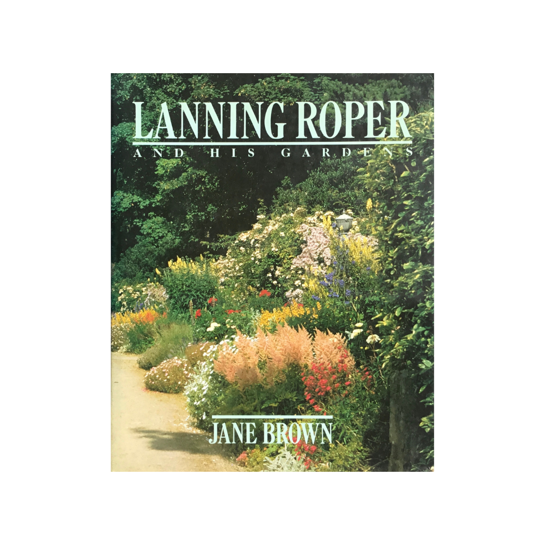 Lanning Roper Lanning Roper and his Gardens. – papergardensnz